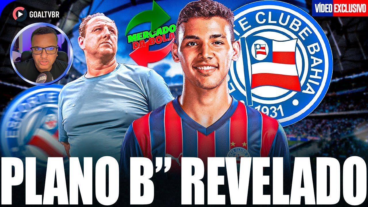 🚨👀 ATENÇÃO! BAHIA JÁ PLANEJA PLANO B PARA O ATAQUE!