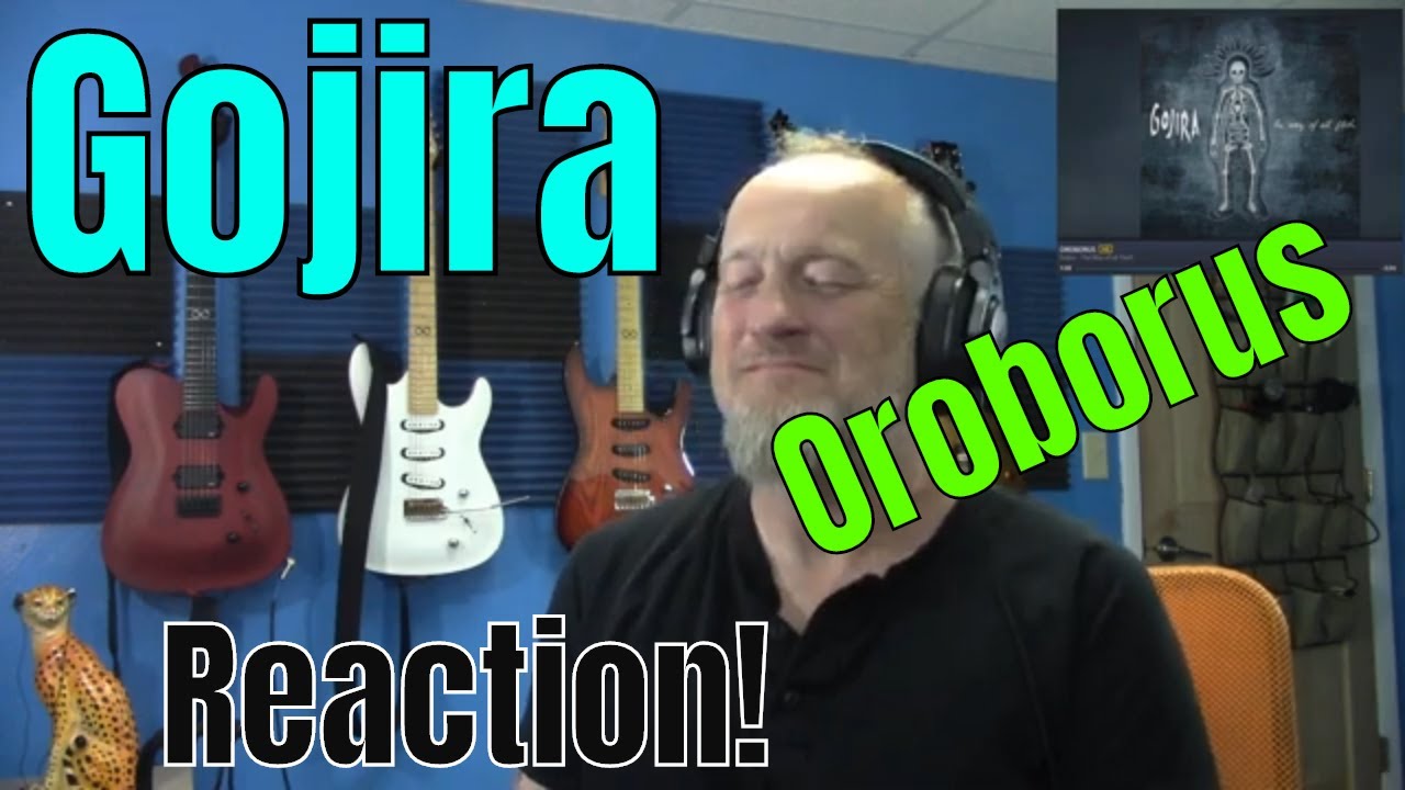 Gojira -  Oroborus  (Reaction)