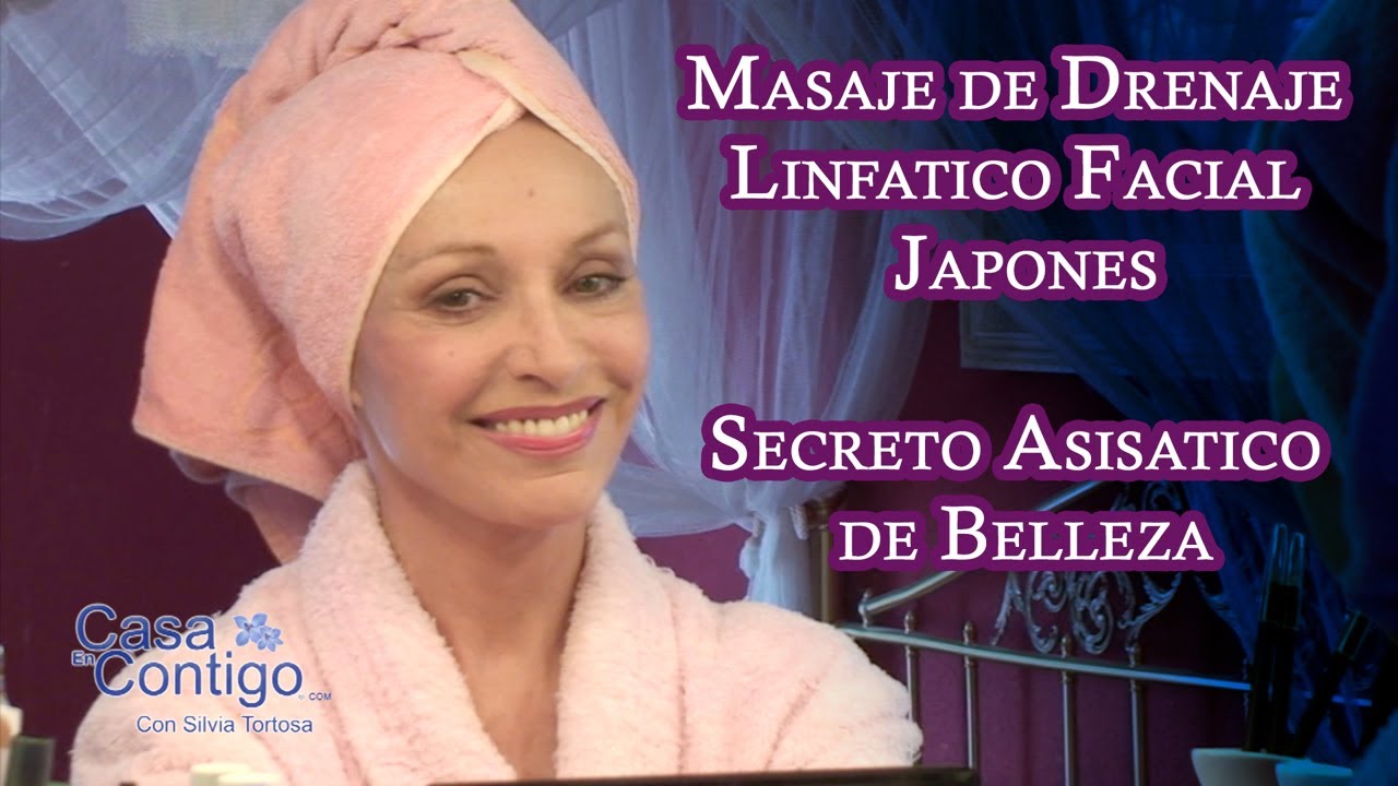 Masaje de Drenaje Linfatico Facial Japones, Secreto Asiatico de Belleza