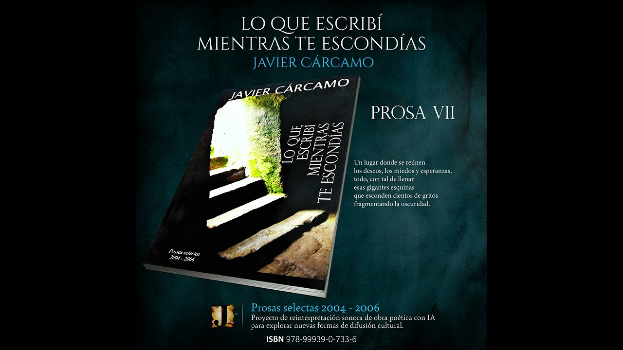 .::VII::. Lo que escribí mientras te escondías 2008 | Prosa VII