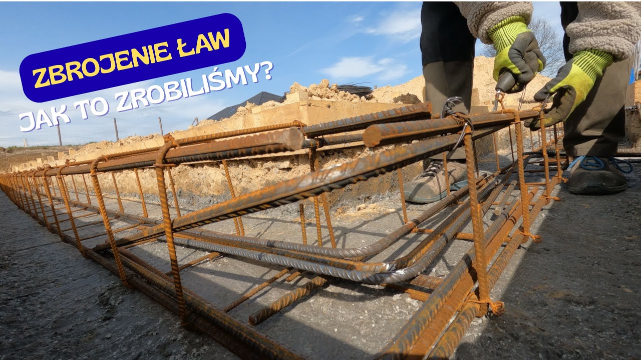 5. Zbrojenie ław fundamentowych – jak to zrobiliśmy sami?