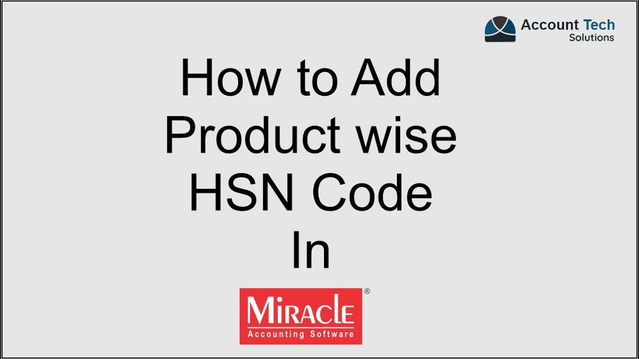 how to add Product-wise HSN Code & GST Slab in Miracle Account Software?