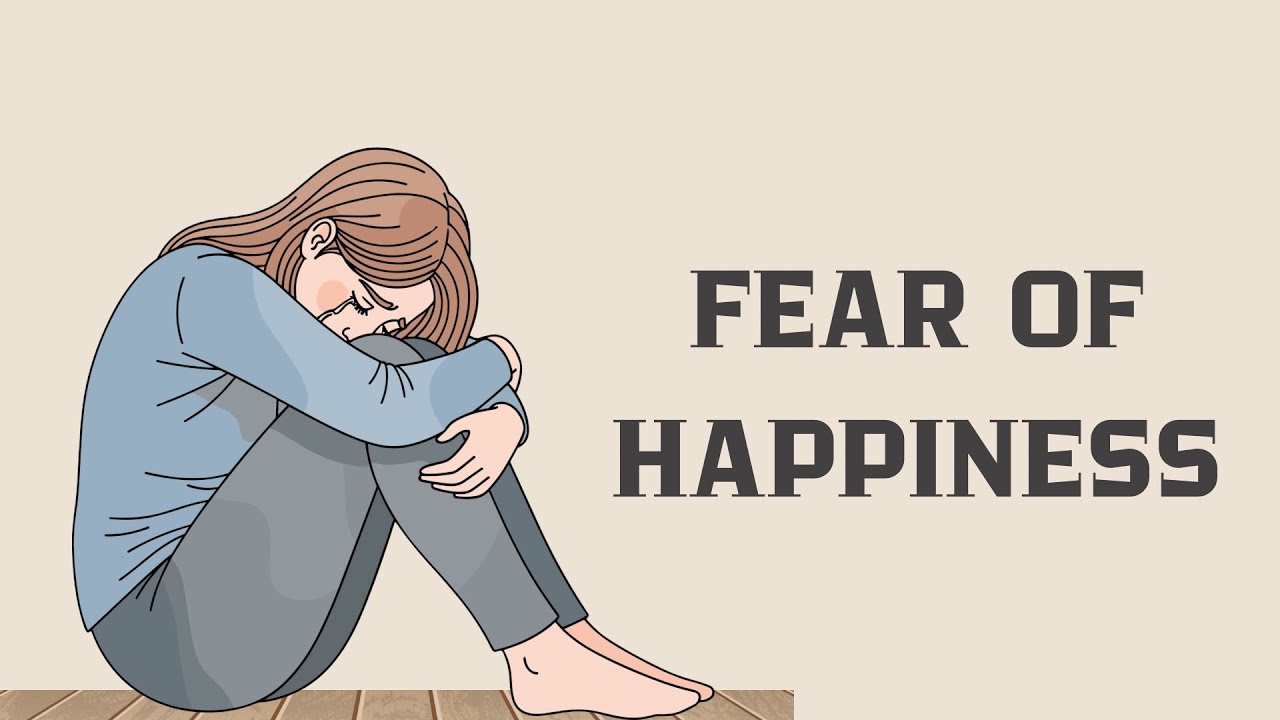 Fear of Happiness 
