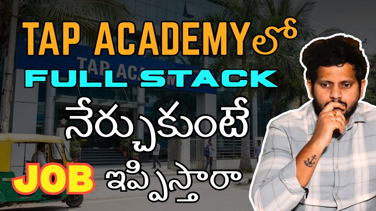 TAP ACADEMY | Top&nbsp;software&nbsp;training institutes&nbsp;in&nbsp;Hyderabad with placements #fullstackcourse