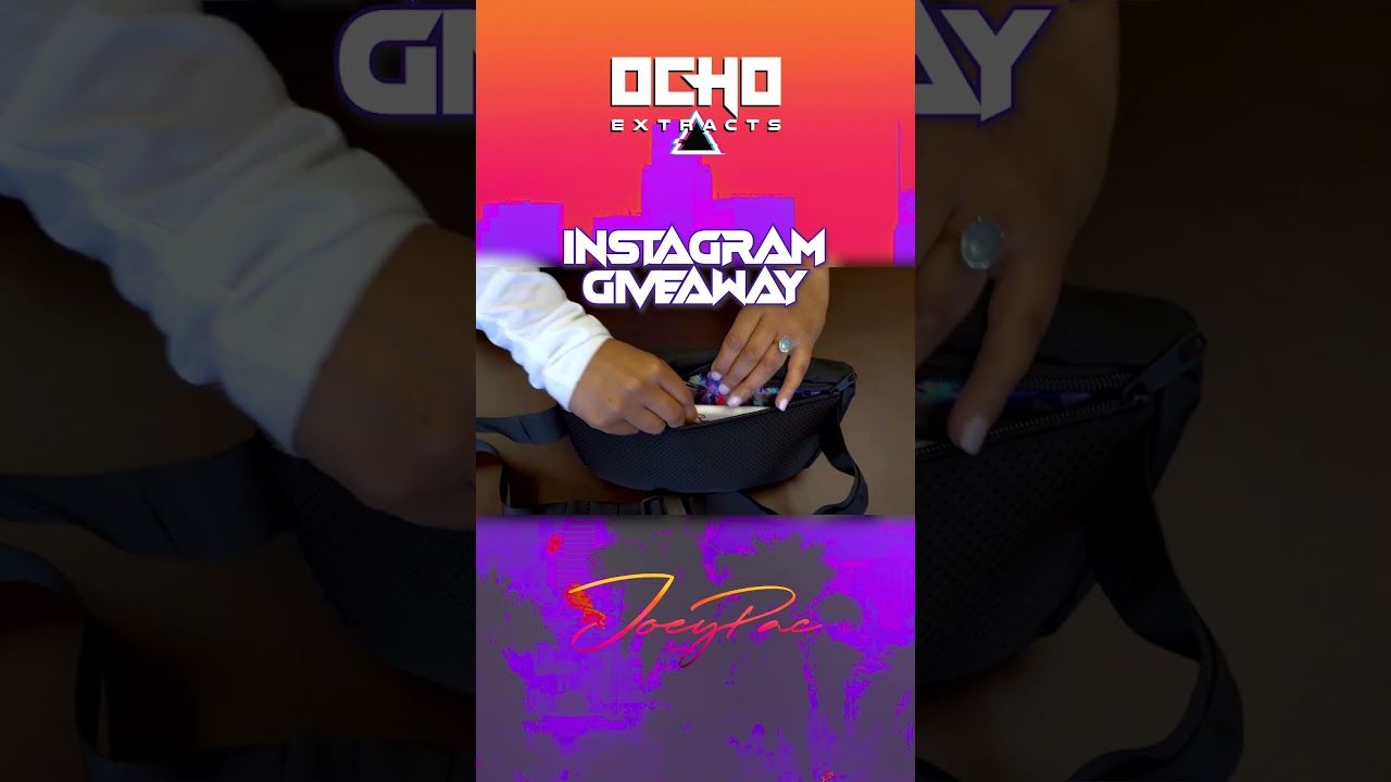 JoeyPac X Ocho Extracts Instagram Giveaway!