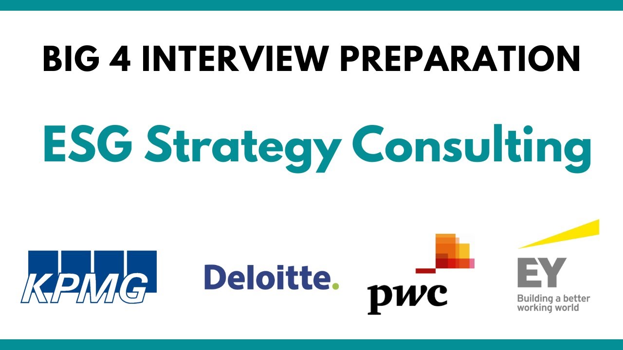 Подготовка к собеседованию в Big 4 ESG Strategy Consulting (Deloitte, EY, PwC, KPMG)