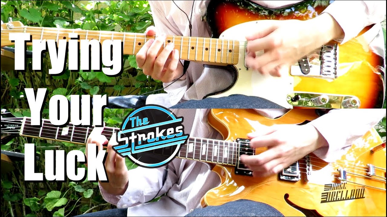 Trying Your Luck - The Strokes ( Guitar Tab Tutorial & Cover )