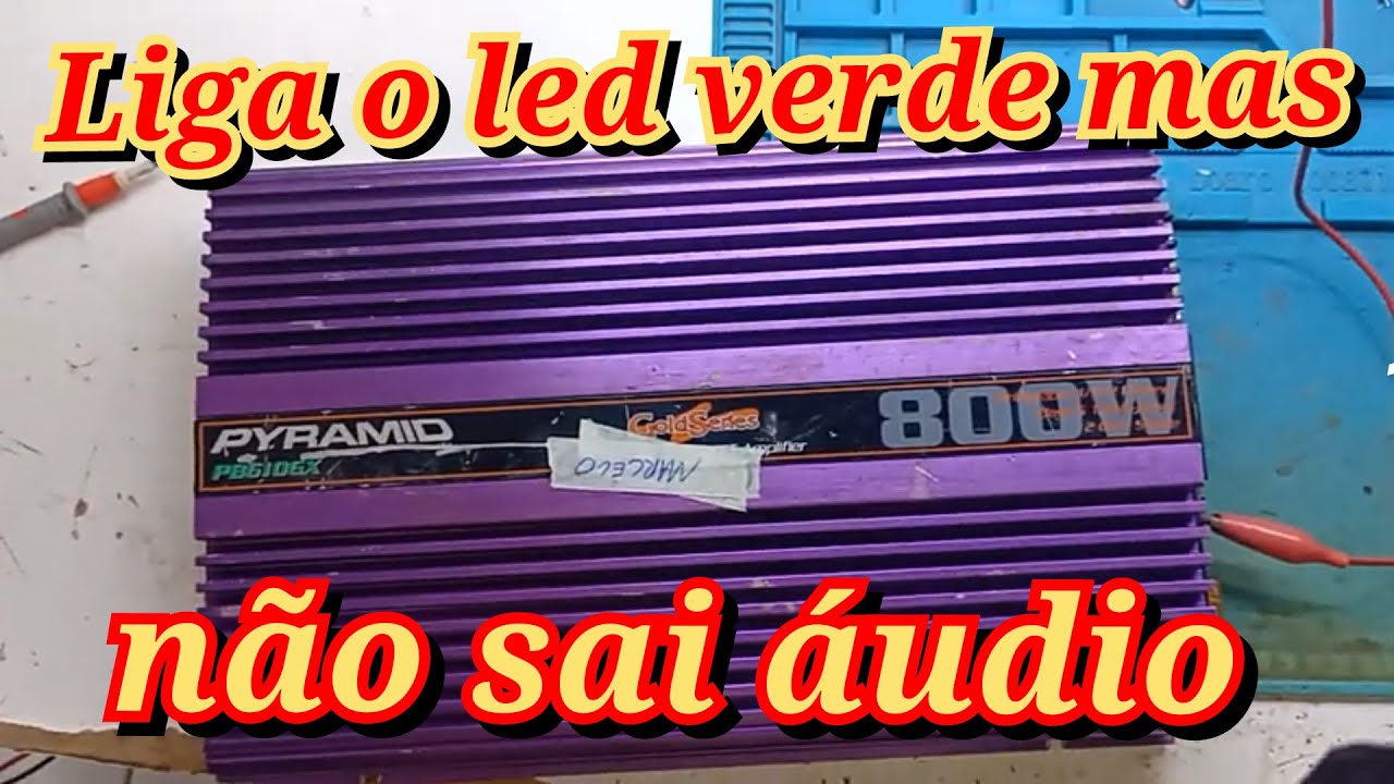 Módulo pyramid PB610GX liga acende led verde mas não sai áudio ..  resolvido