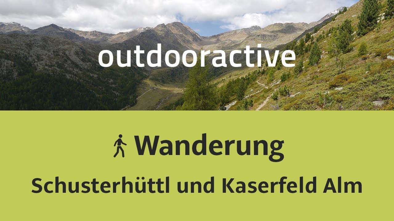 Wanderung in S&uuml;dtirol: Schusterh&uuml;ttl und Kaserfeld Alm