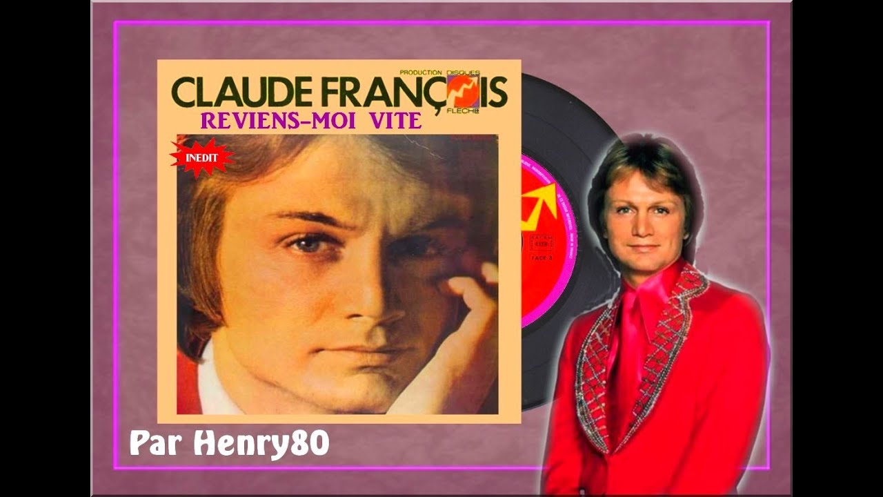 CLAUDE FRANCOIS : REVIENS MOI VITE  