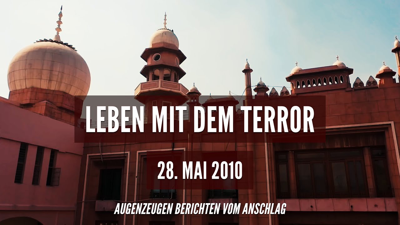 Leben mit dem Terror | 28. Mai 2010 | Augenzeugen berichten | 10 Jahre Lahore Attack