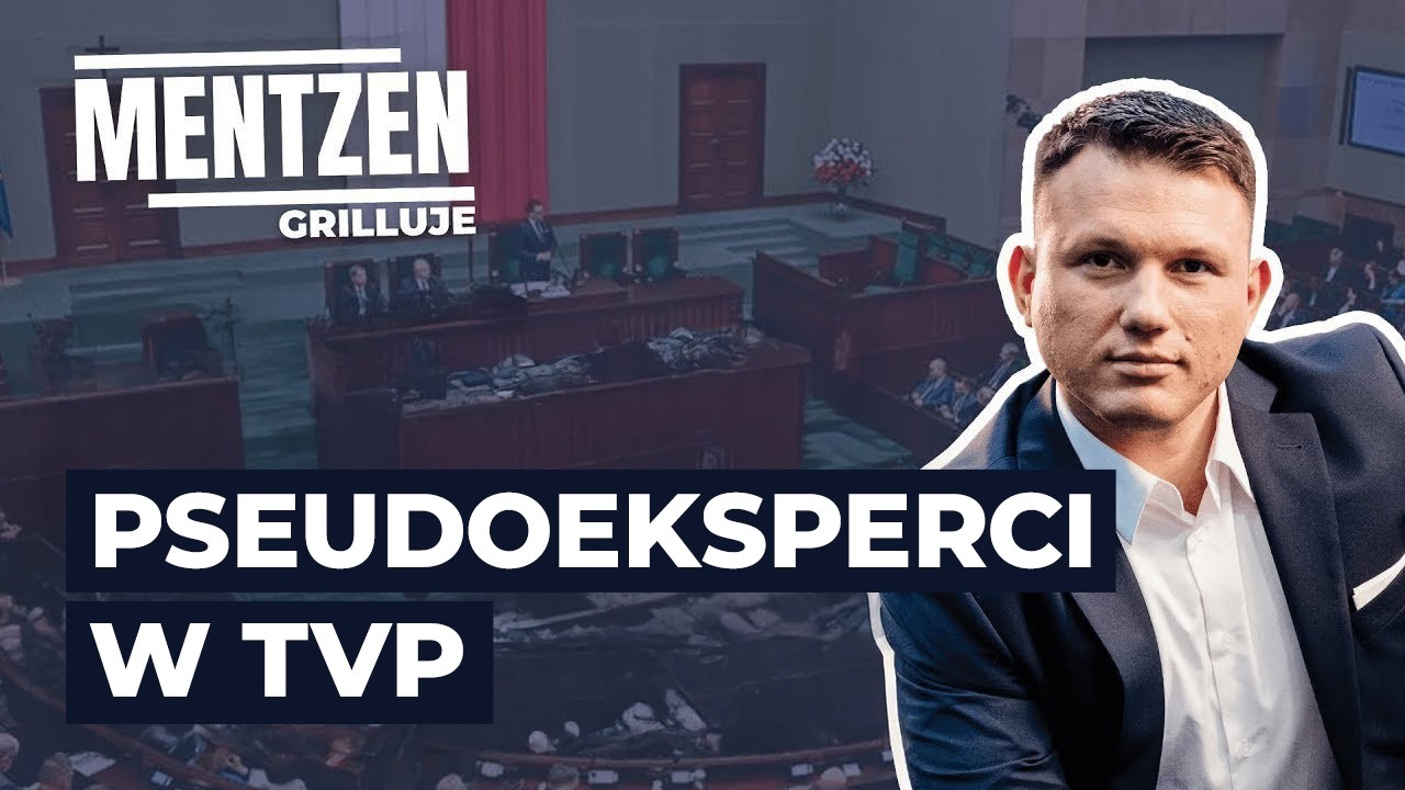 MENTZEN GRILLUJE #83: Pseudoeksperci w TVP