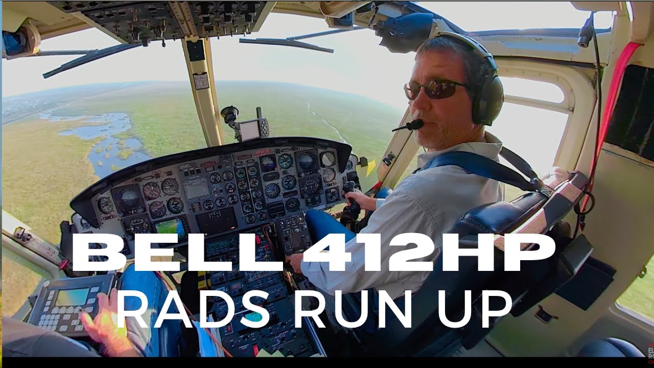 Bell 412EP RADS Run Up in a nutshell