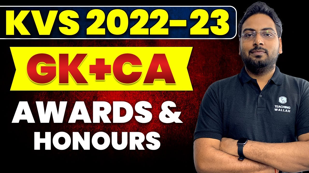 KVS 2022 | Awards & Honours for KVS 2022 | GK for KVS 2022 | General Awareness for KVS 2022