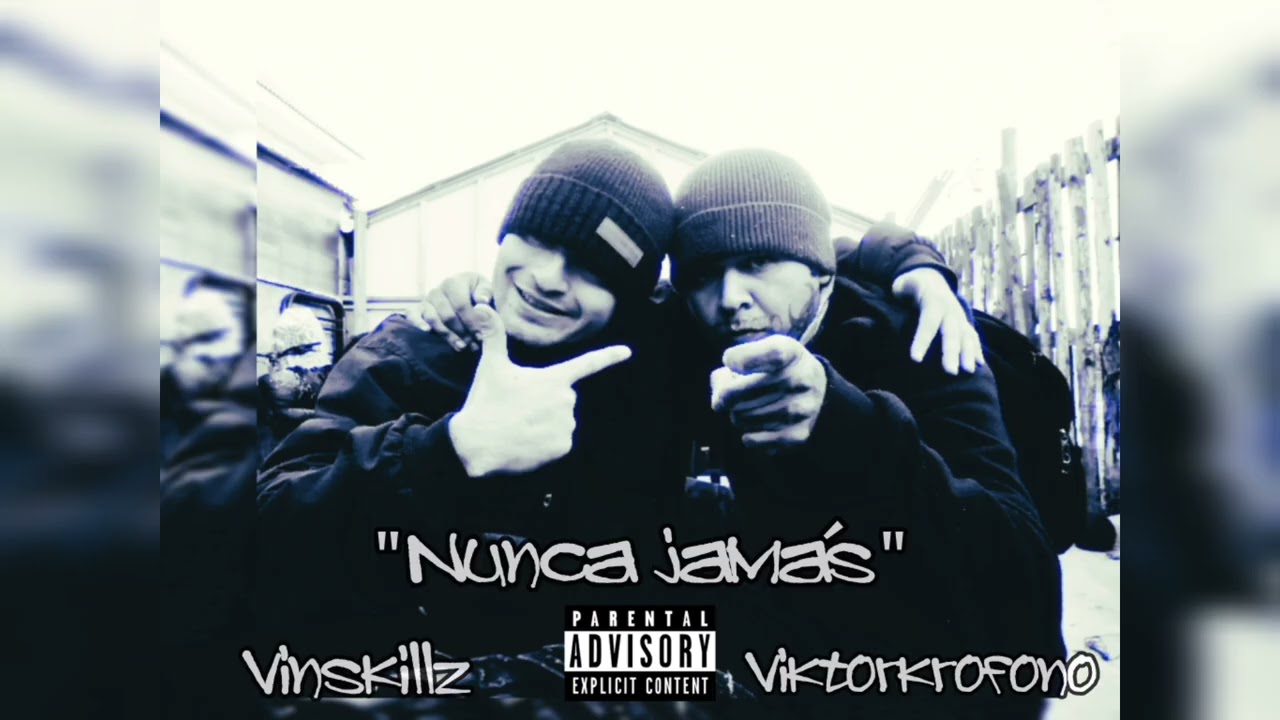 NUNCA JAM&Aacute;S - VIKTORKROFONO X VINSKILLZ - ( E.P- 2025 )