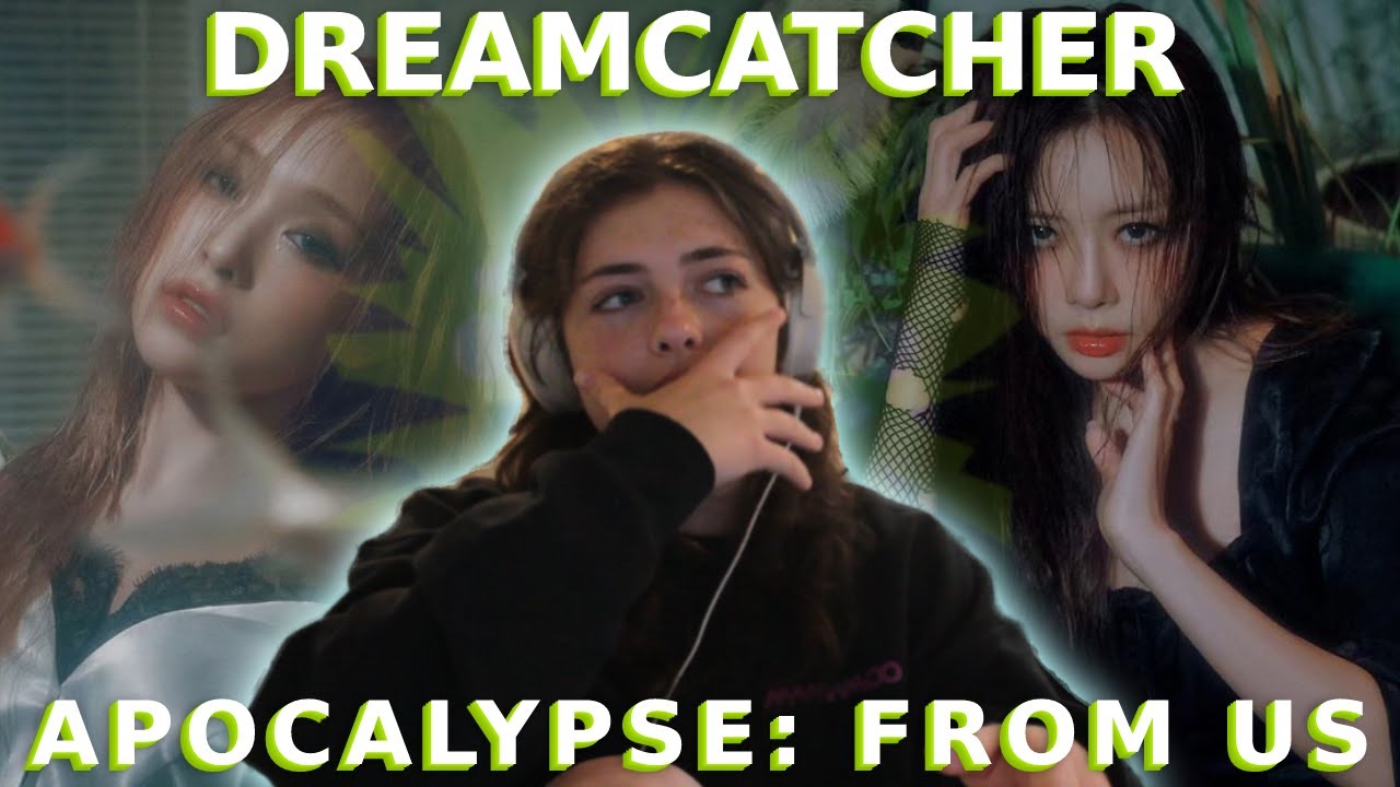 Reaction to Dreamcatcher (드림캐쳐) [Apocalypse: From Us] Album