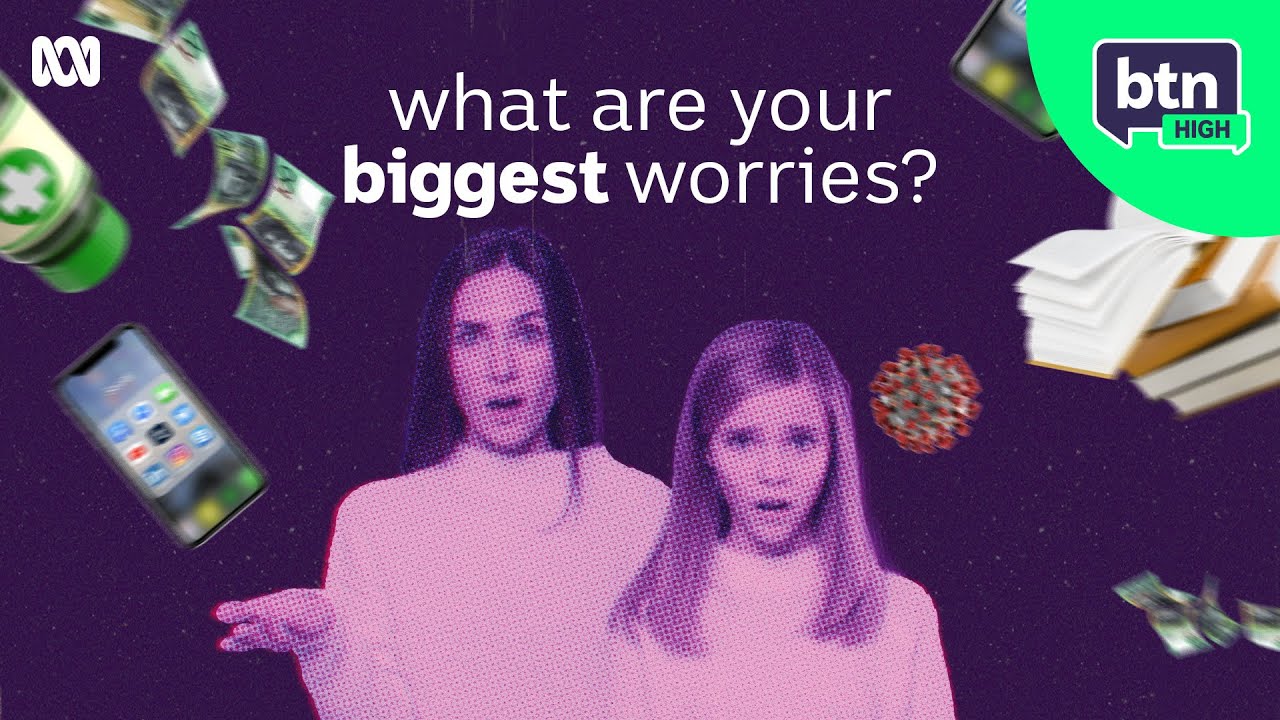 What Parents Have Got Wrong About Teenagers’ Biggest Fears | BTN High