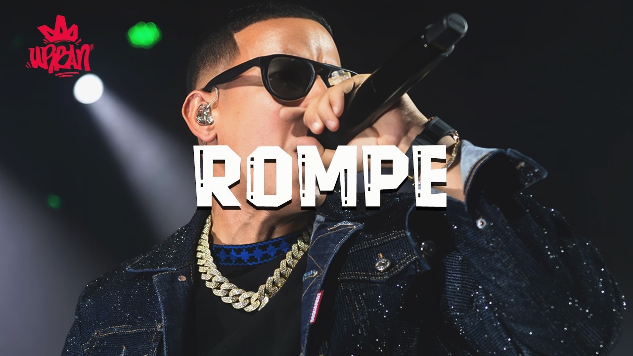 Daddy Yankee - Rompe (Letra)