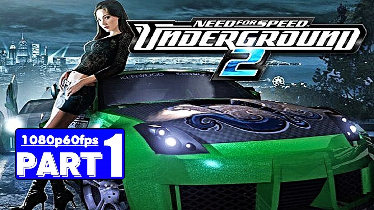 NFS Underground 2 - Gameplay Walkthrough PART 1 [PC HD60FPS]