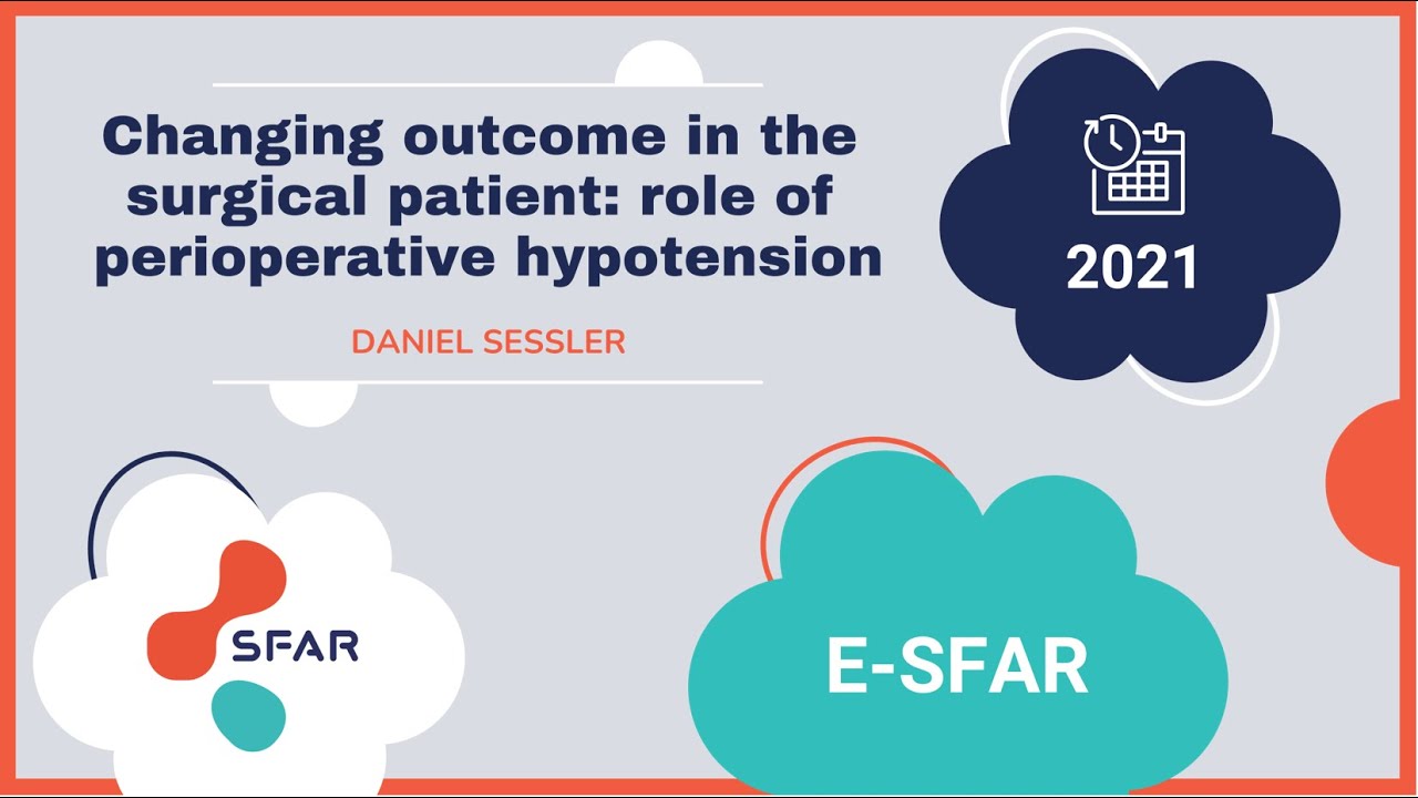 Changing outcome in the surgical patient: role of perioperative hypotension - D.Sessler