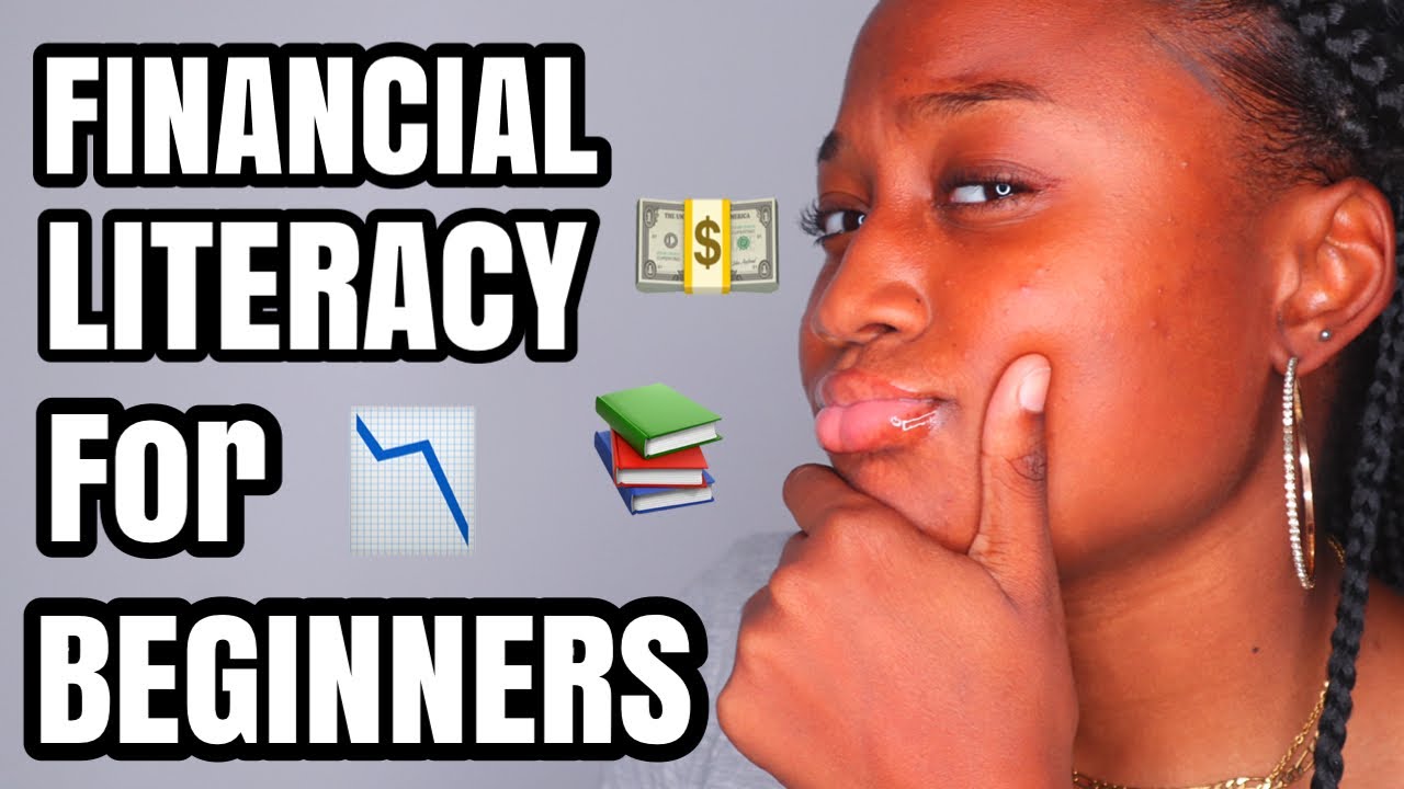WHAT IS FINANCIAL LITERACY & WHY IS IT IMPORTANT | Financial literacy for beginners!!