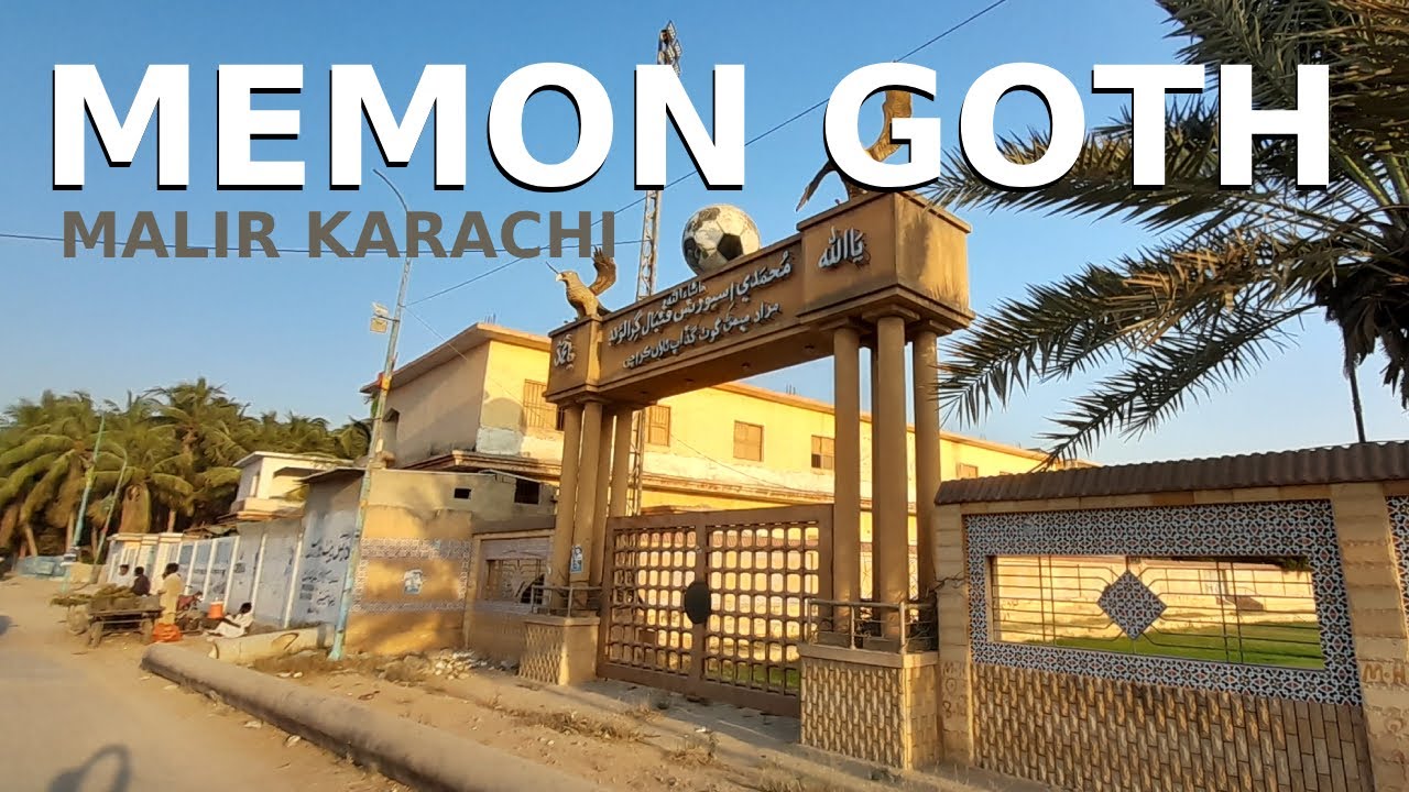Memon Goth Malir Karachi Walking Tour