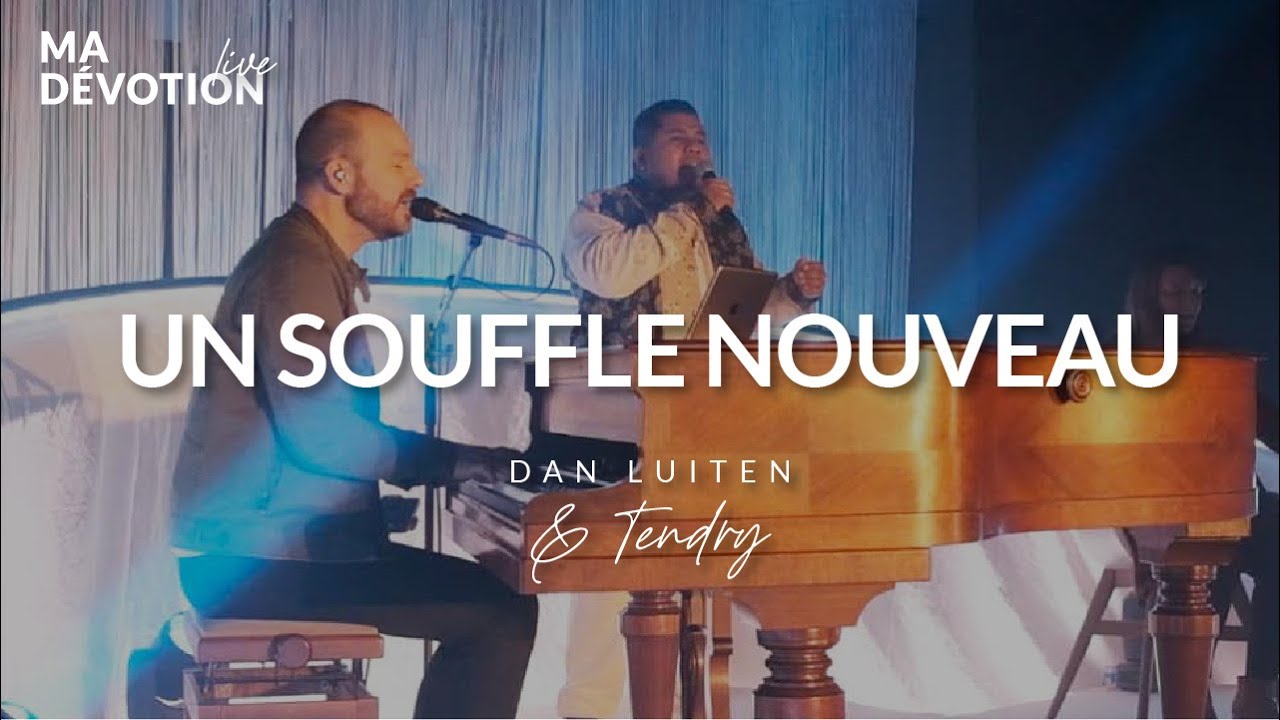 Un Souffle Nouveau - Dan Luiten & Tendry (Live)