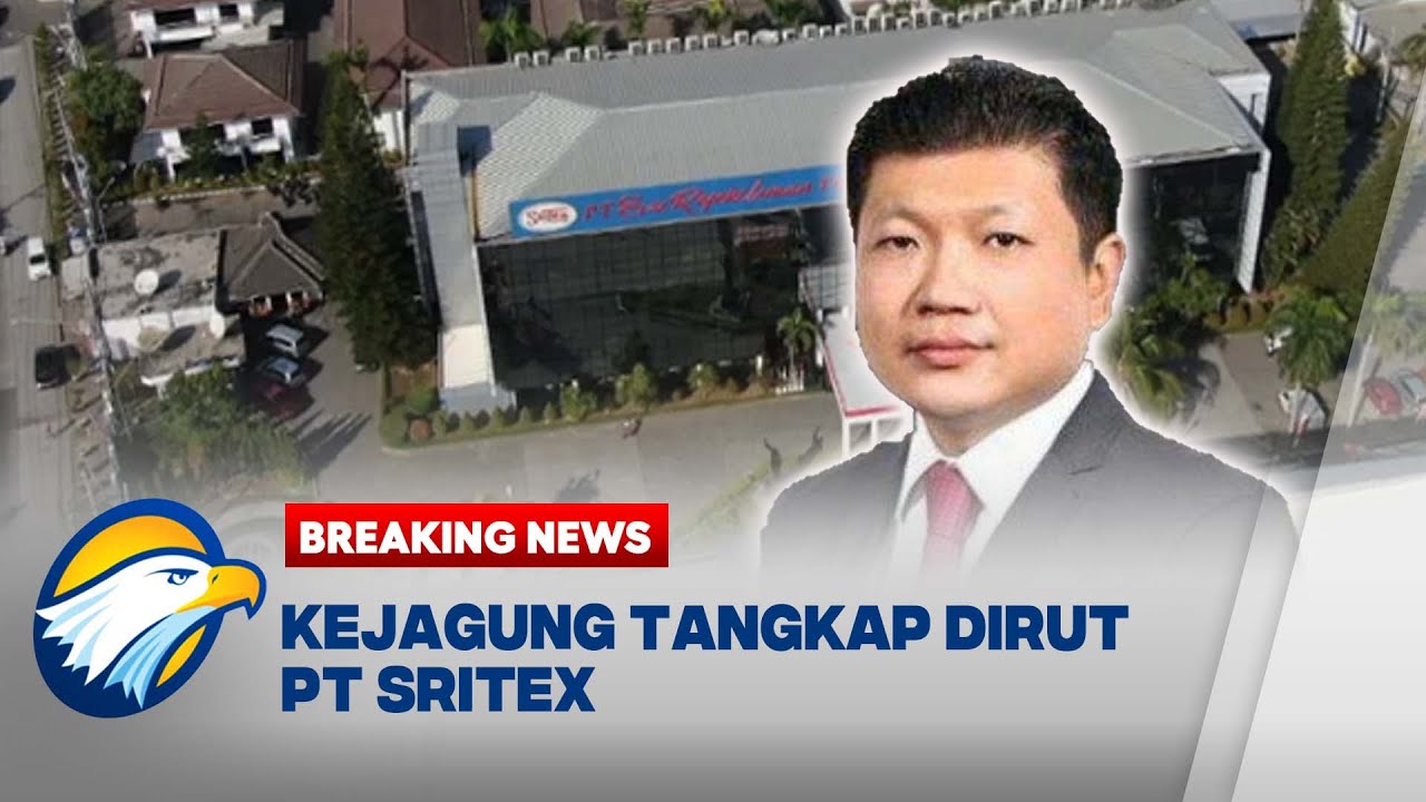 [FULL] Breaking News - Diduga Korupsi Pemberian Kredit Bank, Dirut PT Sritex Ditangkap Kejagung