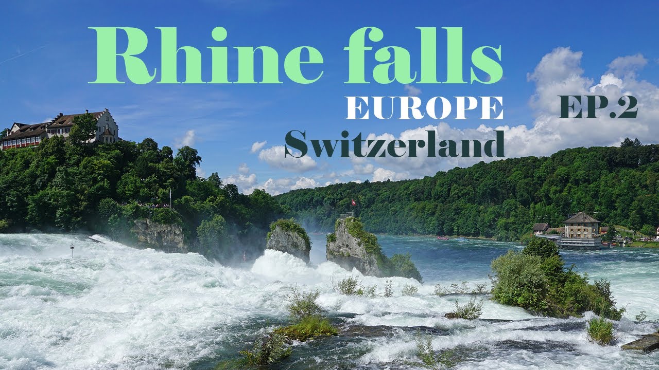 ยุโรป โรปยุ (Europe) 13 วัน EP.2 : Day2 (Switzerland) เที่ยวน้ำตกที่ใหญ่ที่สุดในยุโรป และเมืองตุ๊กตา