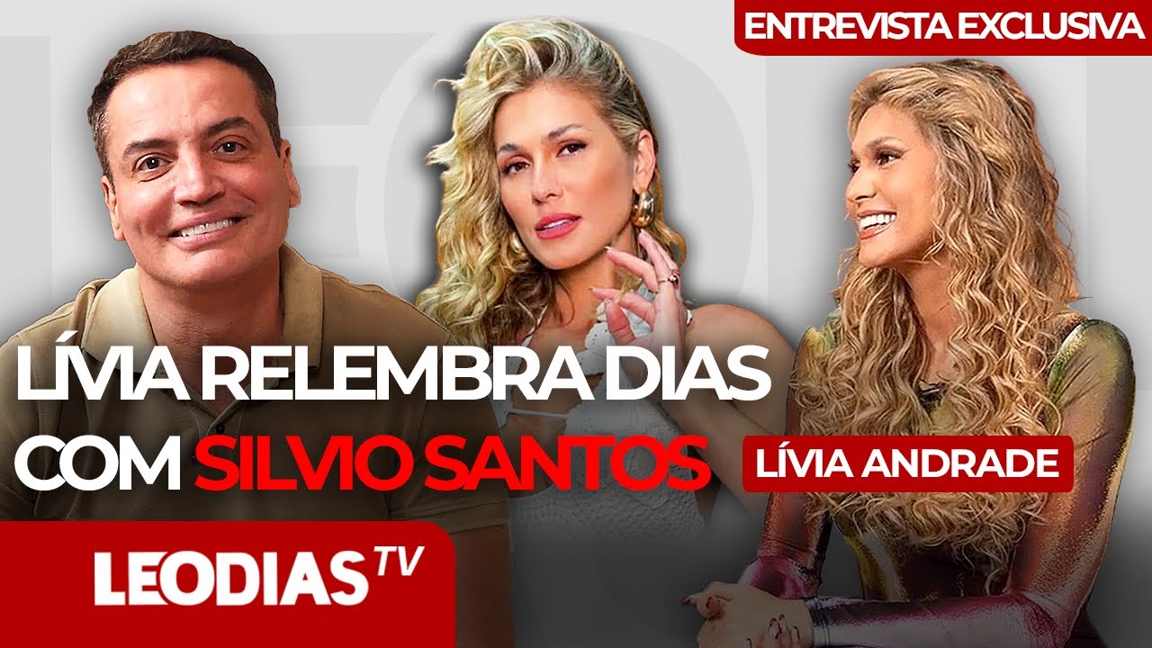 ENTREVISTA EXCLUSIVA: L&Iacute;VIA ANDRADE ABRE O CORA&Ccedil;&Atilde;O SOBRE O SBT E A DESPEDIDA DE SILVIO SANTOS