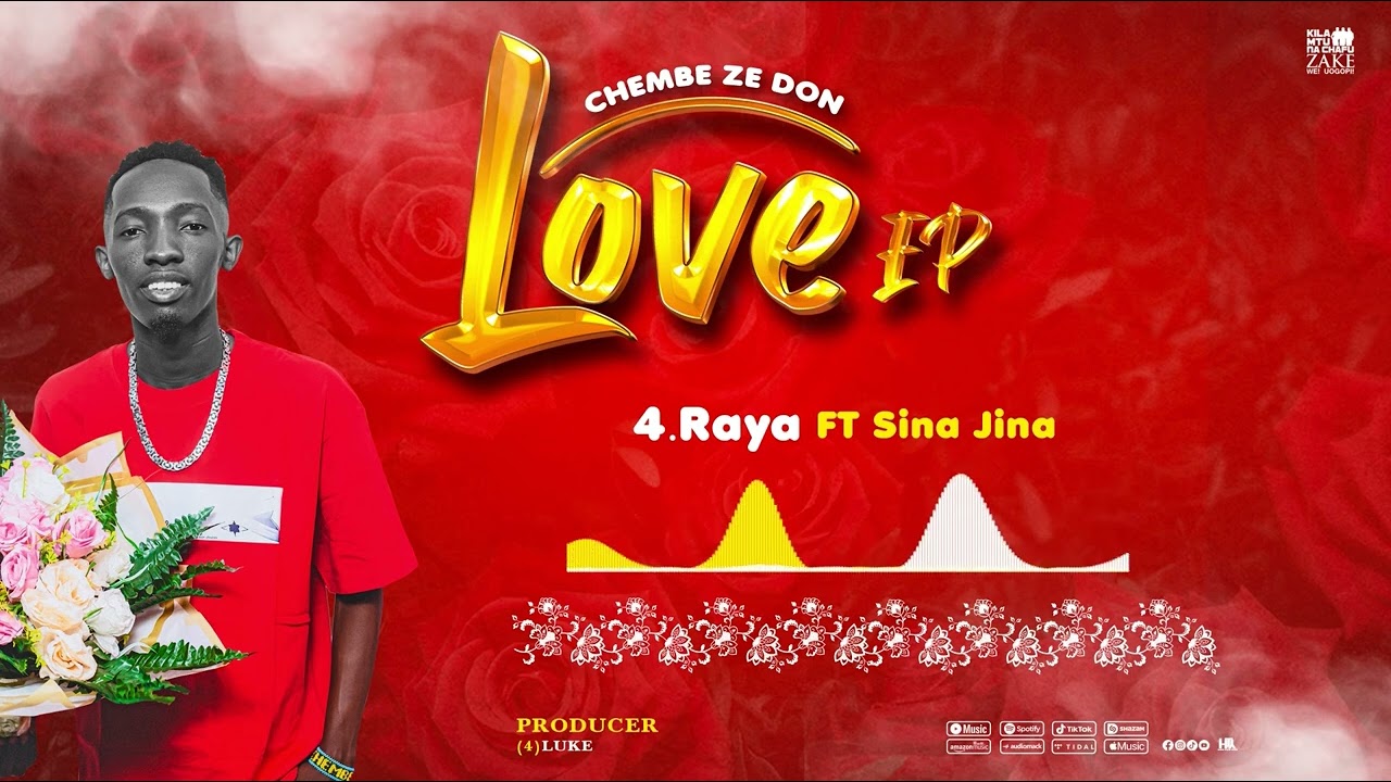 ChembeZeDon Ft Sina Jina Mc - Raya (Official Audio)