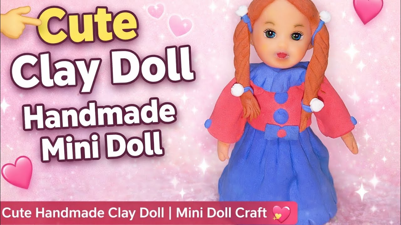 🌸 Handmade Clay Doll – Cute Miniature Craft 🌸@CraftwithJana 