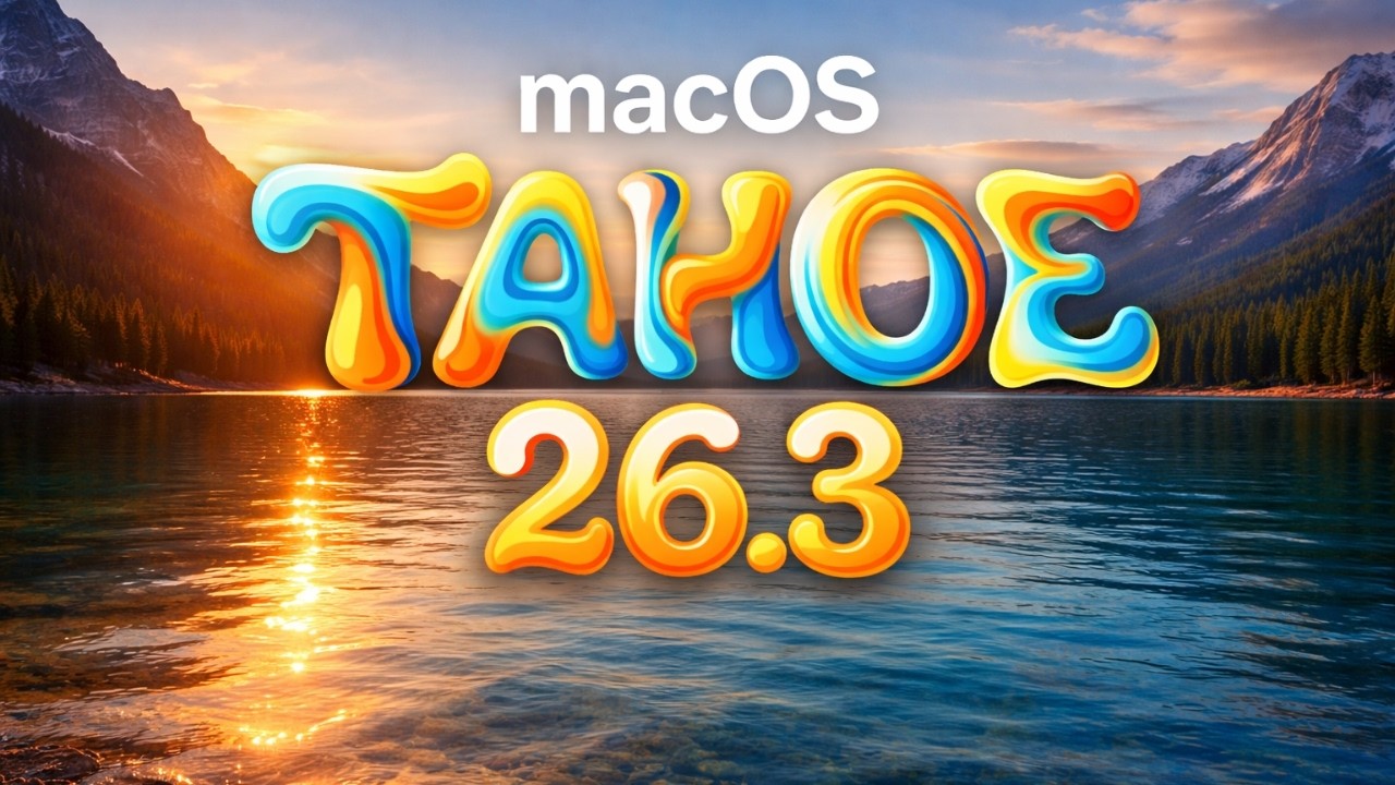 macOS Tahoe 26.3 незаметно переписывает macOS.