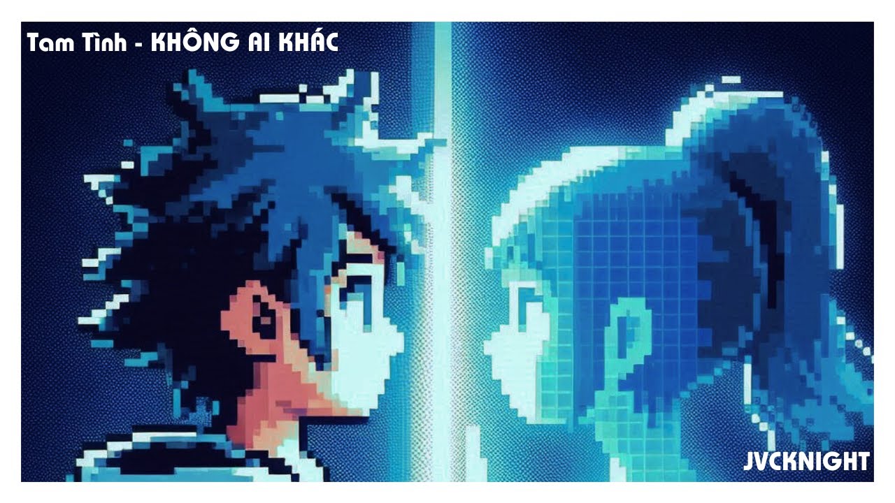 Tam Tình - KHÔNG AI KHÁC (JVCKNIGHT ADHD Remix)