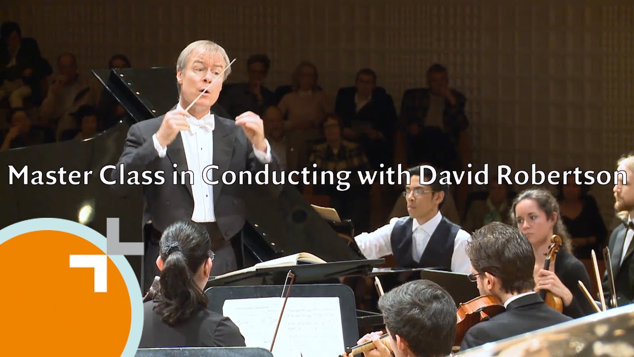 Master Class in Conducting with David Robertson