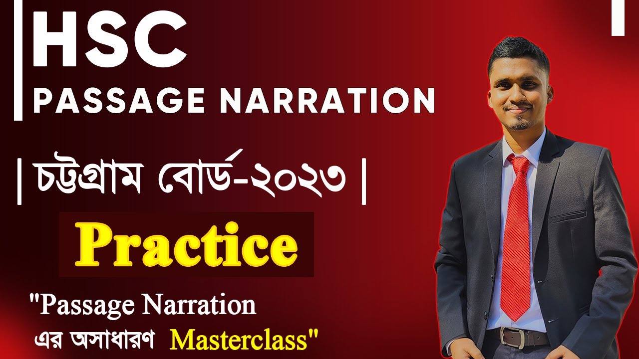 HSC || Passage Narration Chittagong Board - 2023 || চট্টগ্রাম বোর্ড - ২০২৩ || Mr.HSC English