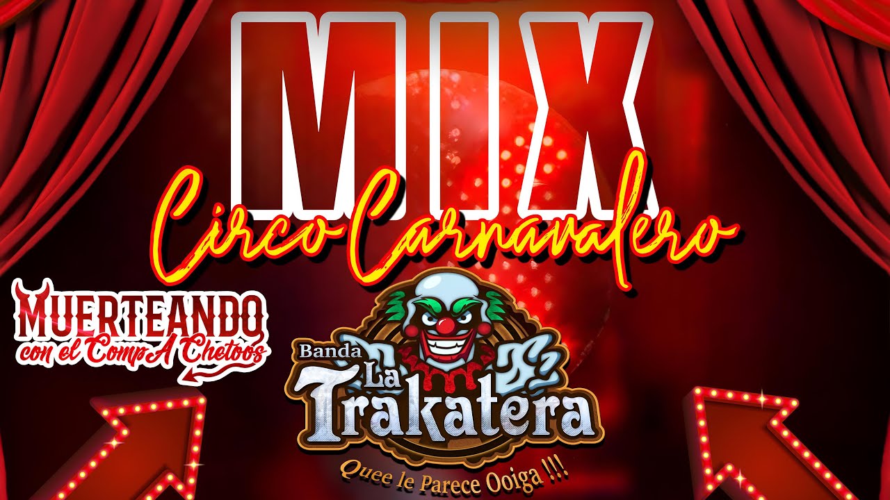 BANDA LA TRAKATERA | MIX CIRCO CARNAVALERO 🤡