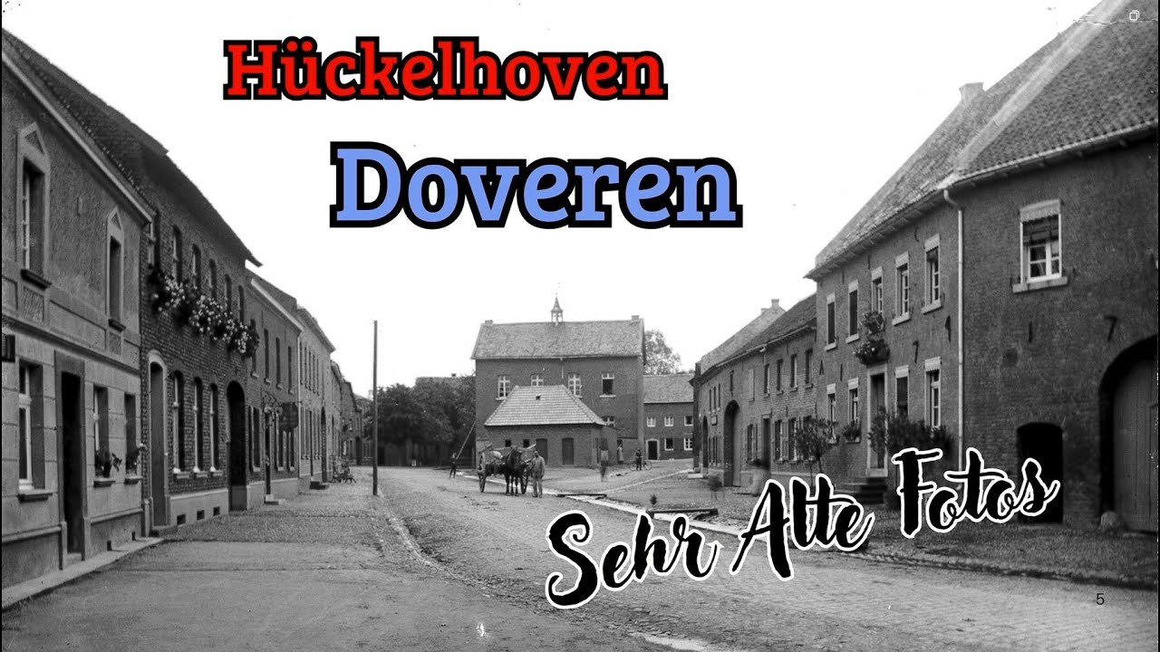 Hückelhoven Doveren Sehr alte Fotos und Luftaufnahmen 👍🥰