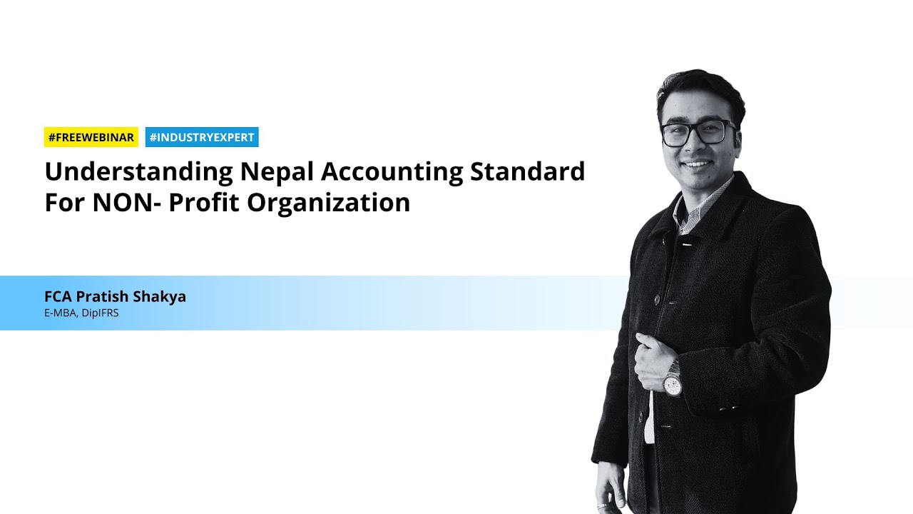 Understanding Nepal Accounting Standard For NON- Profit Organization