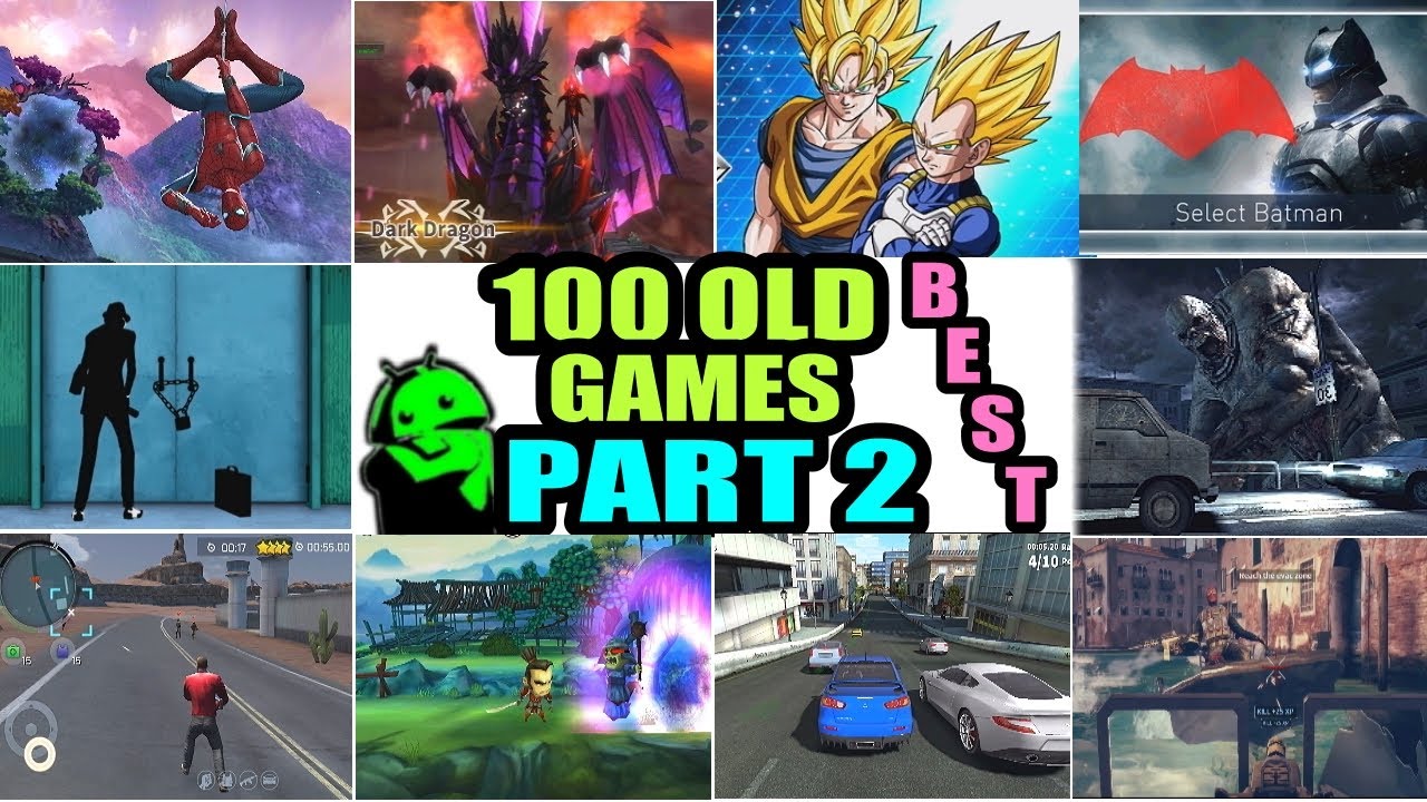 Top 100 OLD Games for ANDROID [Part 2] || 😥Let's Bring Back CHILDHOOD MEMORIES 😥