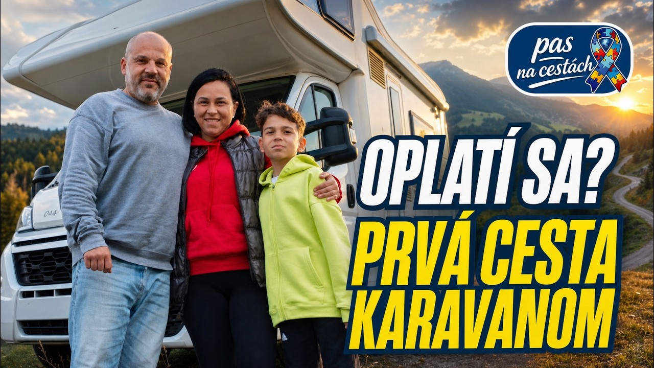 Karavanom po prvýkrát na ceste. Čo nás prekvapilo a čo nás nadchlo.