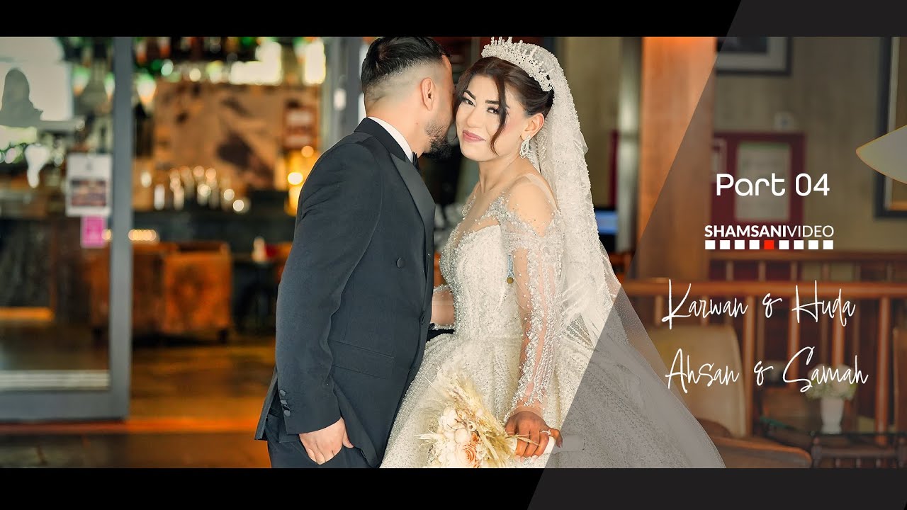 Karwan & Huda - Ahsan & Samah // P4 // Hochzeit // 4K // Fehmi u Aziz // Shamsani Video ®2024