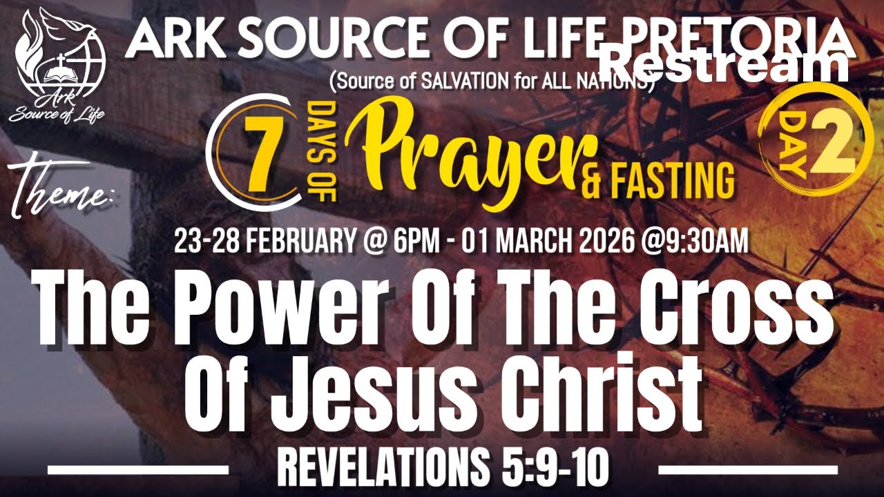 Day 2 - The Power Of The Cross Of Jesus Christ - Papa Patrick - Tuesday 24 February 2026