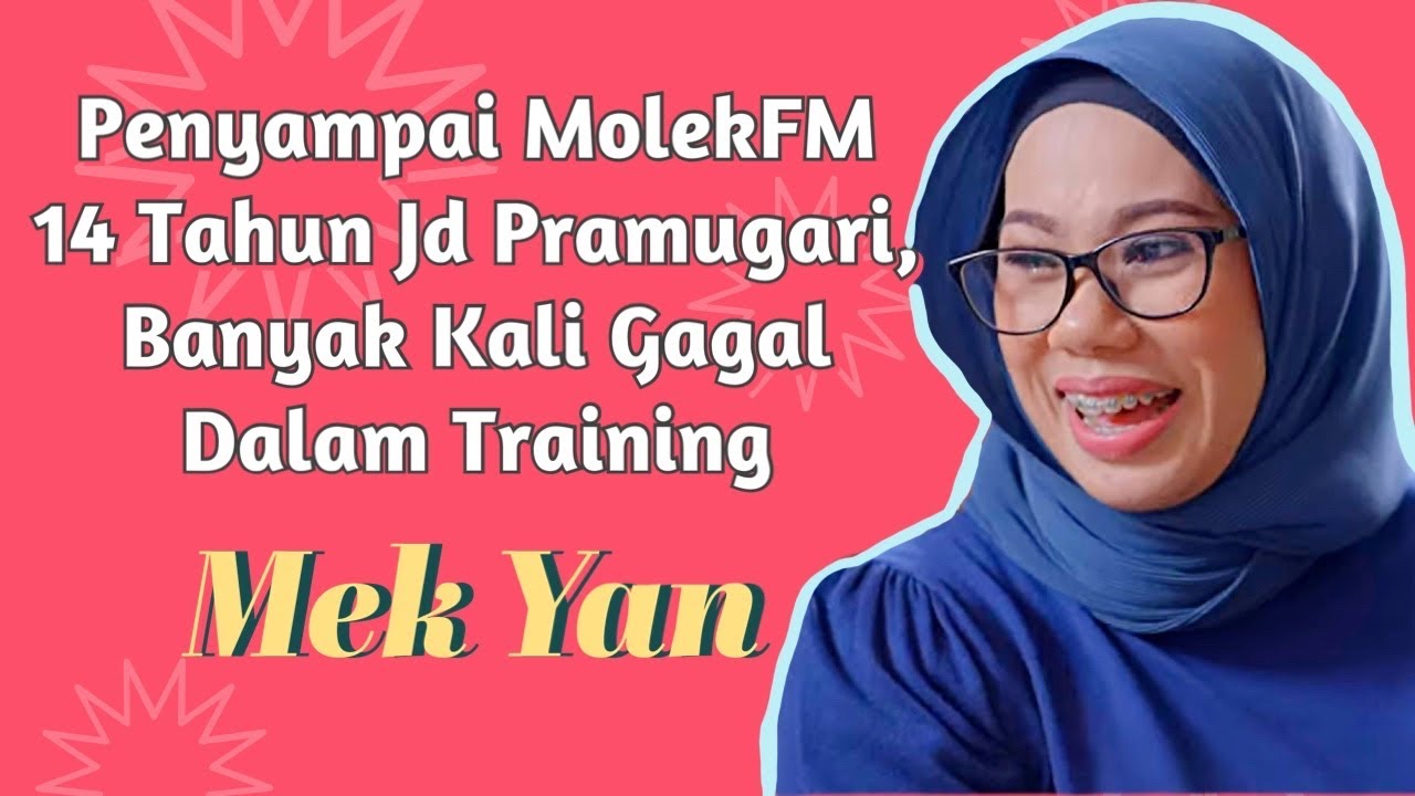 Mek Yan MolekFM 14 Tahun Jd Pramugari, Banyak Kali Gagal Dalam Training, Pernah Layan Pemaisuri..