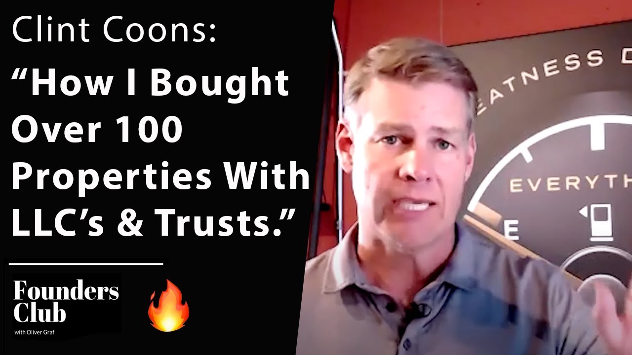 Real Estate Investing With LLC's and Trusts | Clint Coons on Founders Club