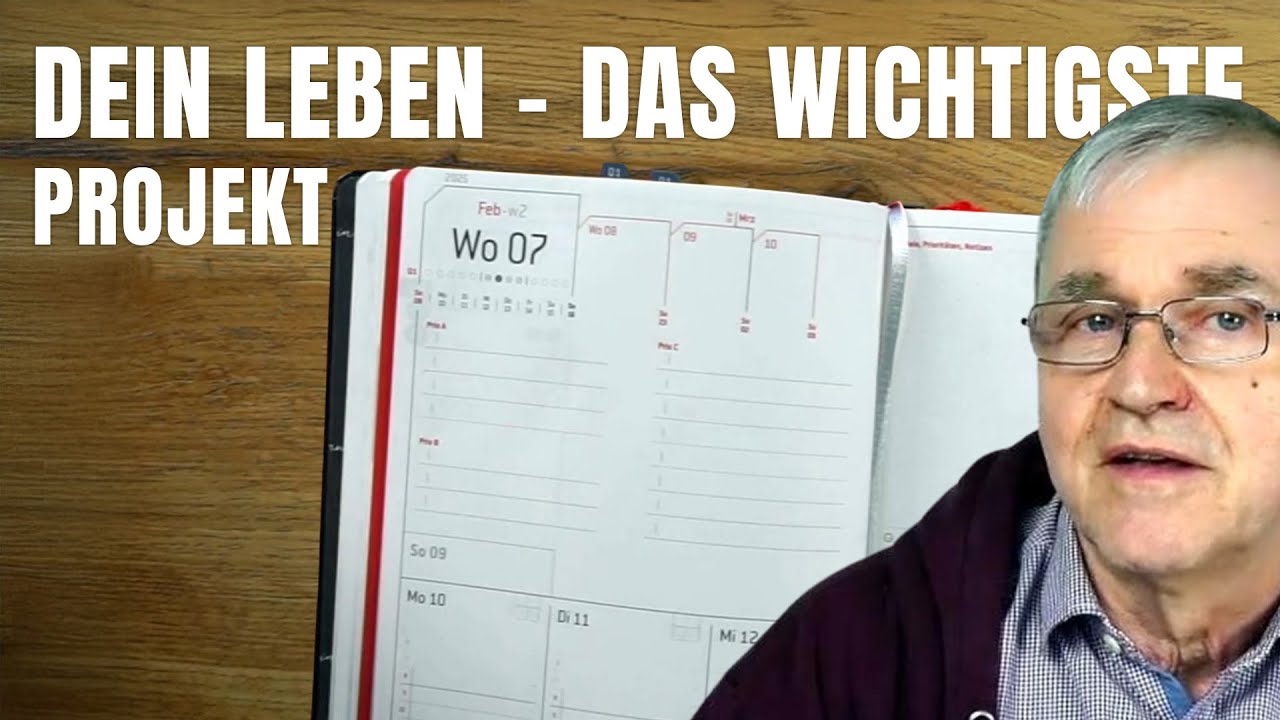DEIN LEBEN - DAS WICHTIGSTE PROJEKT!
