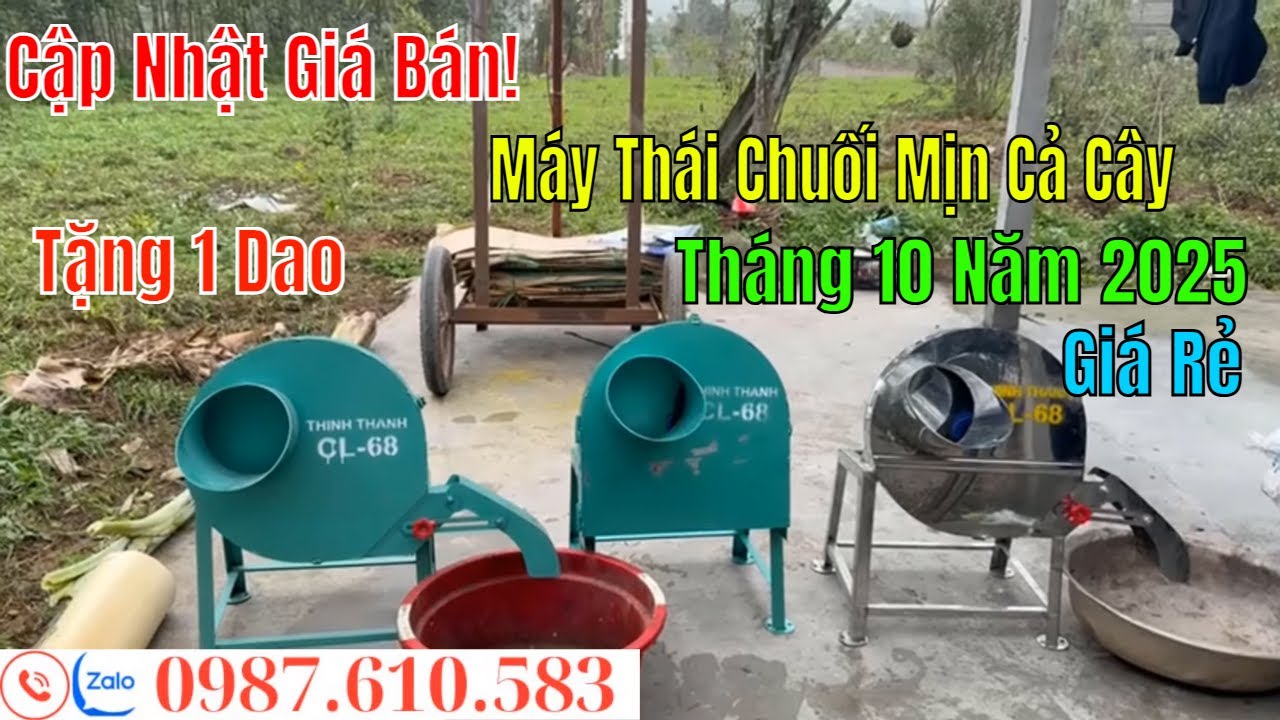 Cập Nhật Máy Thái Chuối Mịn Băm Cỏ Đa Năng Mới Nhất Tháng 10 Năm 2025.