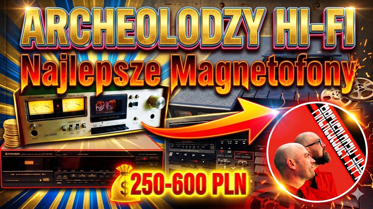 Top Magnetofonów od 250 do 600 PLN na Allegro @archeolodzy Hi-Fi odc.150 #PRL #hif