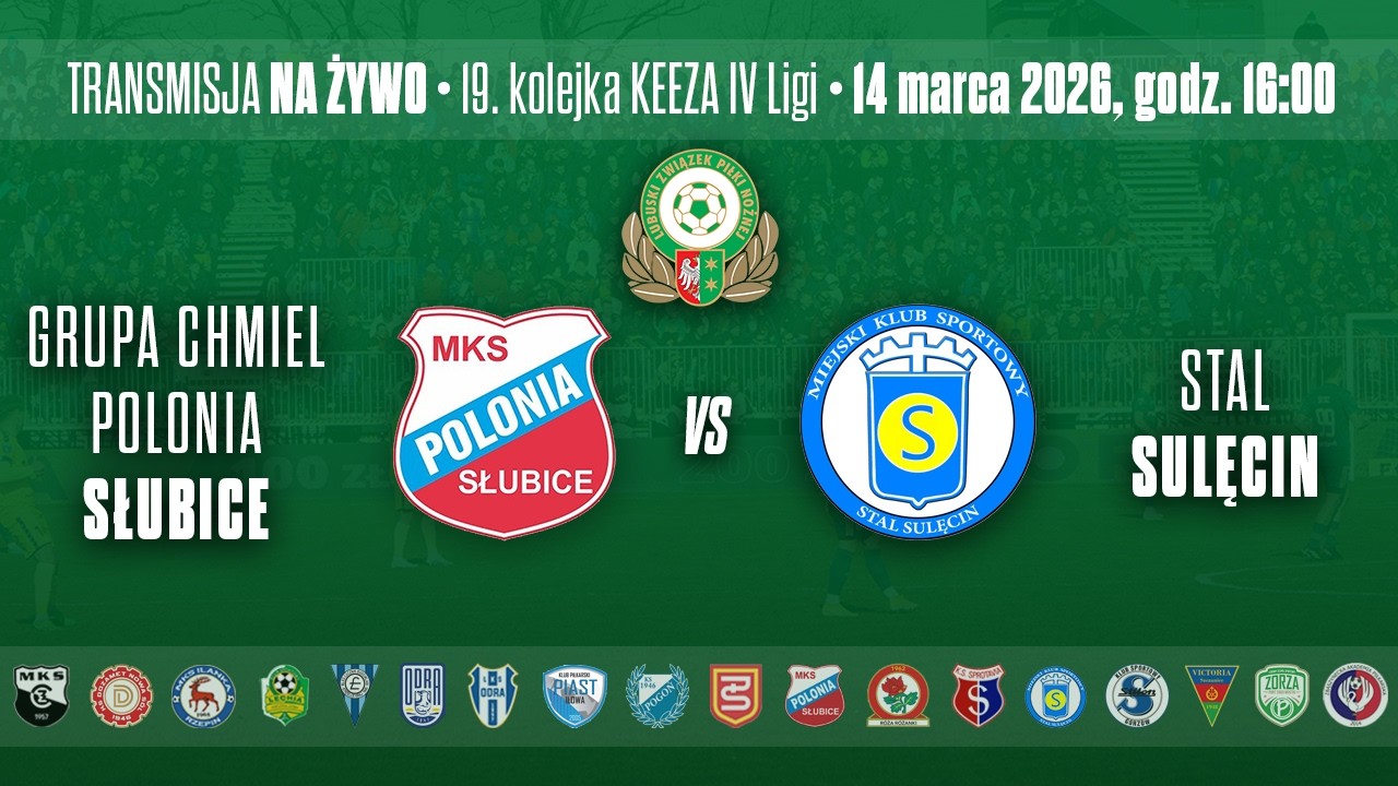 GRUPA CHMIEL POLONIA SŁUBICE VS STAL SULĘCIN