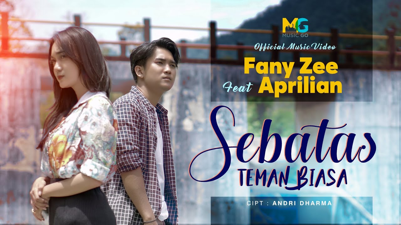 Fany Zee feat. Aprilian - Sebatas Teman Biasa (Official Music Video)
